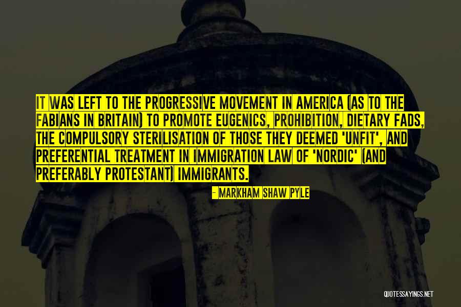 Progressivism And Prohibition Quotes By Markham Shaw Pyle Progressivism And Prohibition Quotes By Markham Shaw Pyle