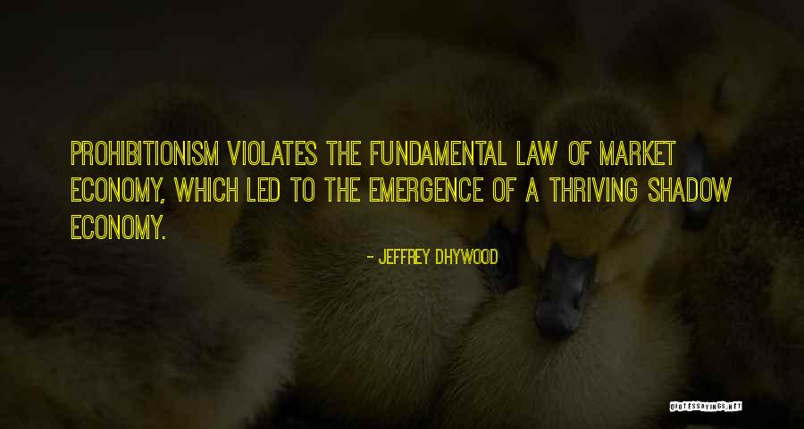 Prohibitionism Quotes By Jeffrey Dhywood Prohibitionism Quotes By Jeffrey Dhywood