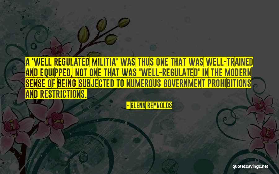 Prohibitions Quotes By Glenn Reynolds Prohibitions Quotes By Glenn Reynolds