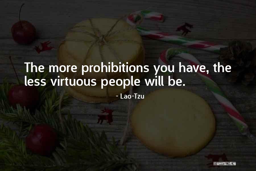Prohibitions Quotes By Lao-Tzu Prohibitions Quotes By Lao-Tzu