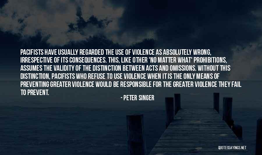 Prohibitions Quotes By Peter Singer Prohibitions Quotes By Peter Singer