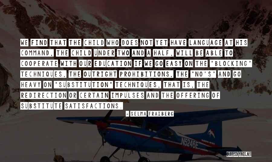 Prohibitions Quotes By Selma Fraiberg Prohibitions Quotes By Selma Fraiberg