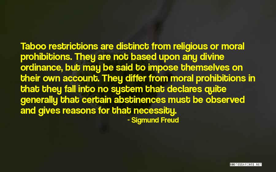 Prohibitions Quotes By Sigmund Freud Prohibitions Quotes By Sigmund Freud
