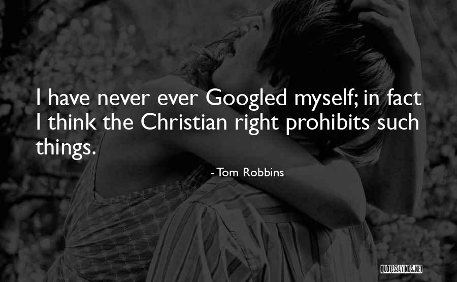 Prohibits Quotes By Tom Robbins Prohibits Quotes By Tom Robbins