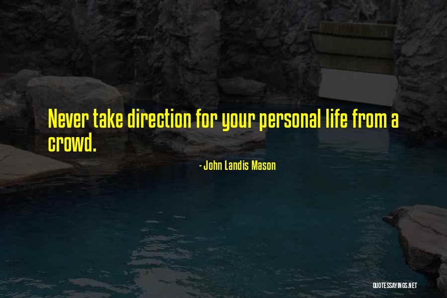 Proiecteaza Ti Quotes By John Landis Mason