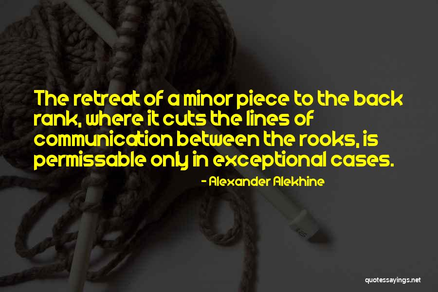 Proiettis Rochester Quotes By Alexander Alekhine Proiettis Rochester Quotes By Alexander Alekhine