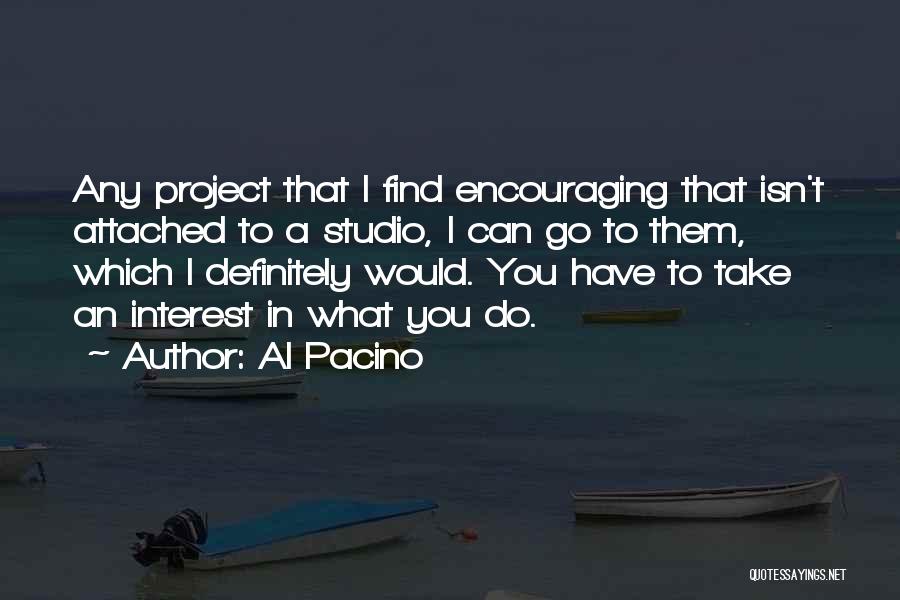 Project Go-live Quotes By Al Pacino