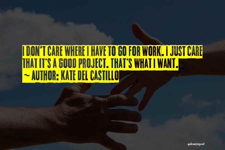 Project Go-live Quotes By Kate Del Castillo