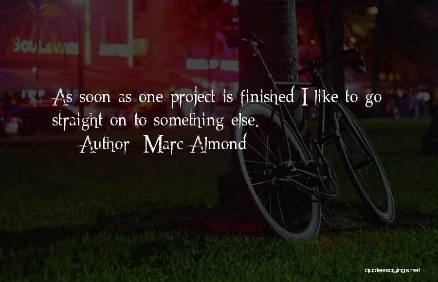 Project Go-live Quotes By Marc Almond
