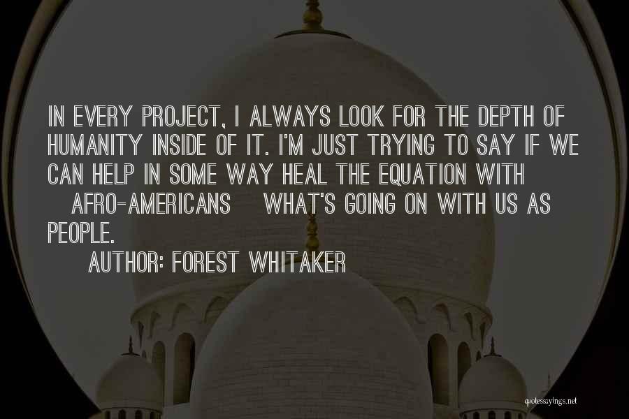 Project Heal Quotes By Forest Whitaker