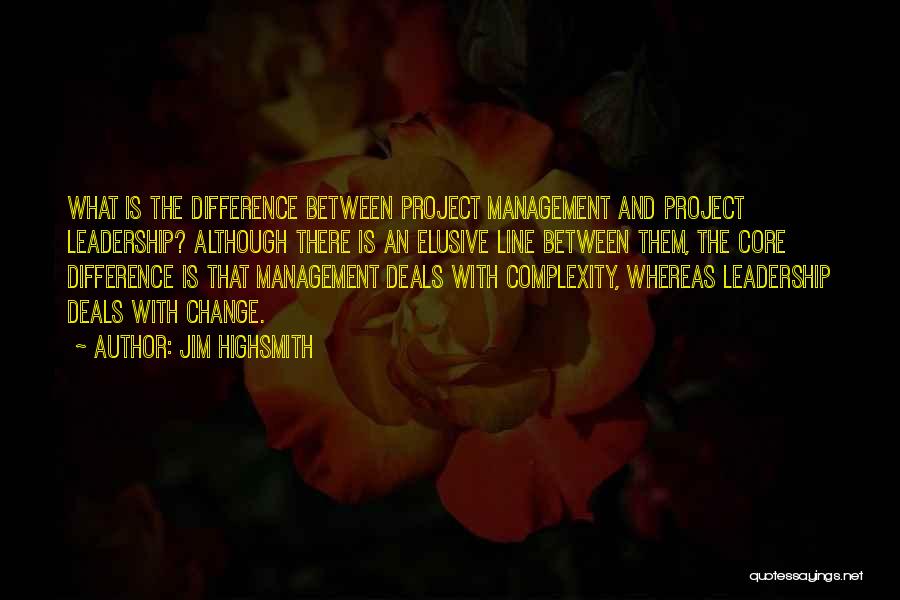 Project Management Leadership Quotes By Jim Highsmith