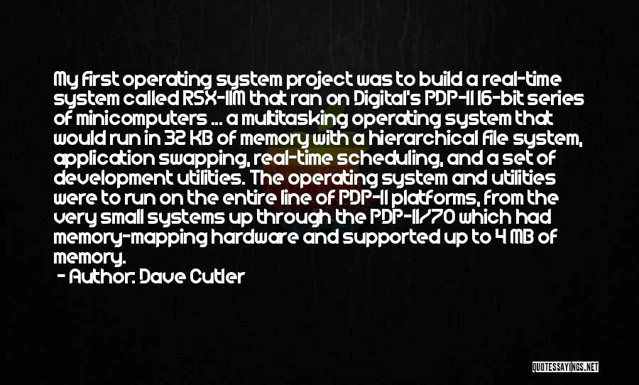 Project Quotes By Dave Cutler