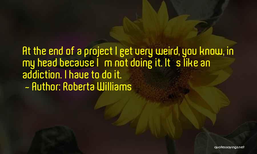 Project Quotes By Roberta Williams