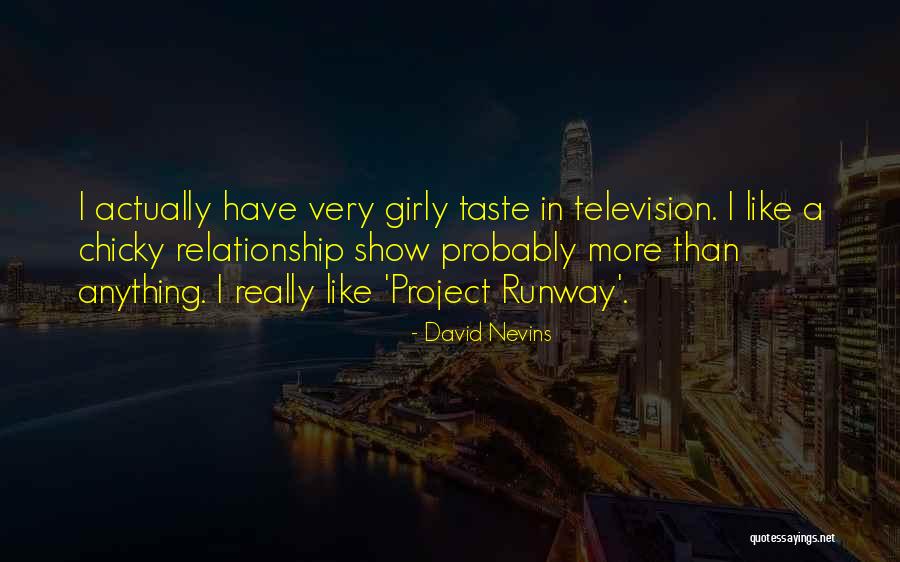 Project Runway Quotes By David Nevins Project Runway Quotes By David Nevins