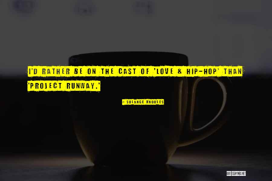 Project Runway Quotes By Solange Knowles Project Runway Quotes By Solange Knowles