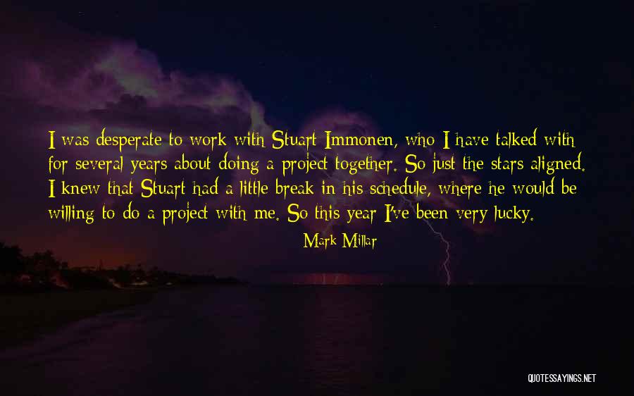 Project Schedule Quotes By Mark Millar