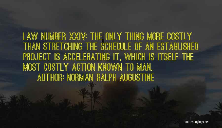 Project Schedule Quotes By Norman Ralph Augustine