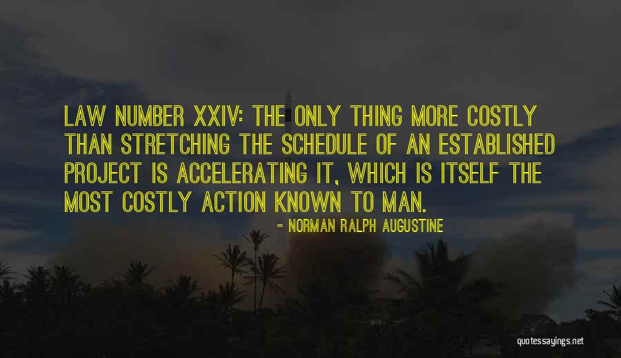 Project Schedule Quotes By Norman Ralph Augustine