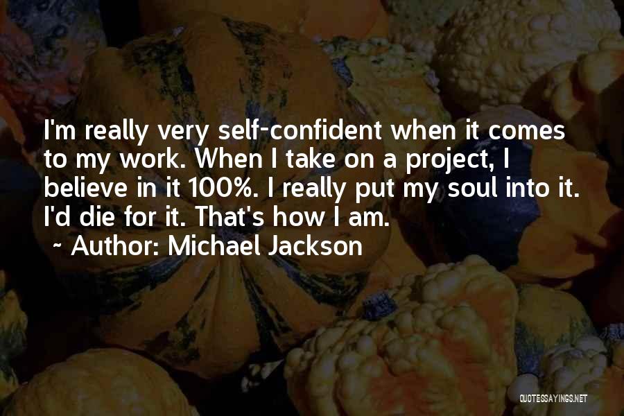 Project Work Quotes By Michael Jackson