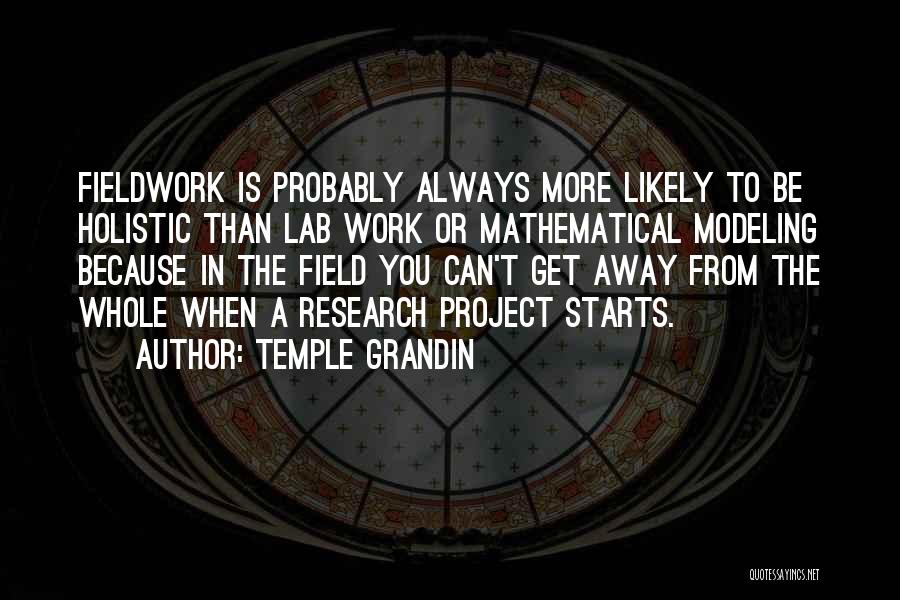 Project Work Quotes By Temple Grandin