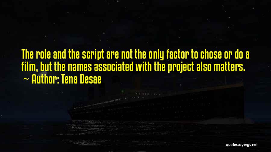 Project X Film Quotes By Tena Desae