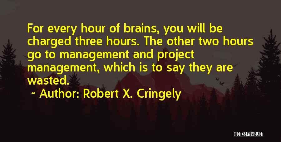 Project X Quotes By Robert X. Cringely