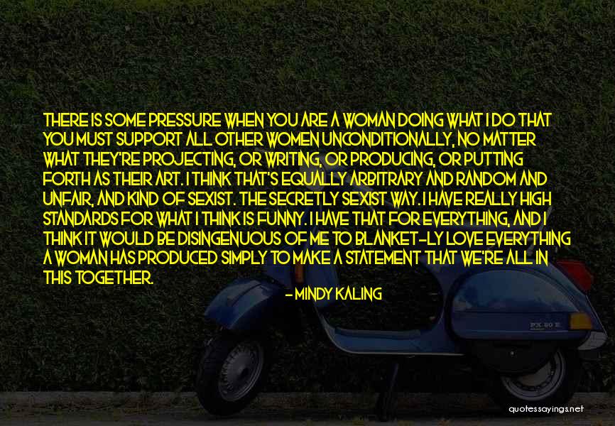 Projecting Love Quotes By Mindy Kaling Projecting Love Quotes By Mindy Kaling