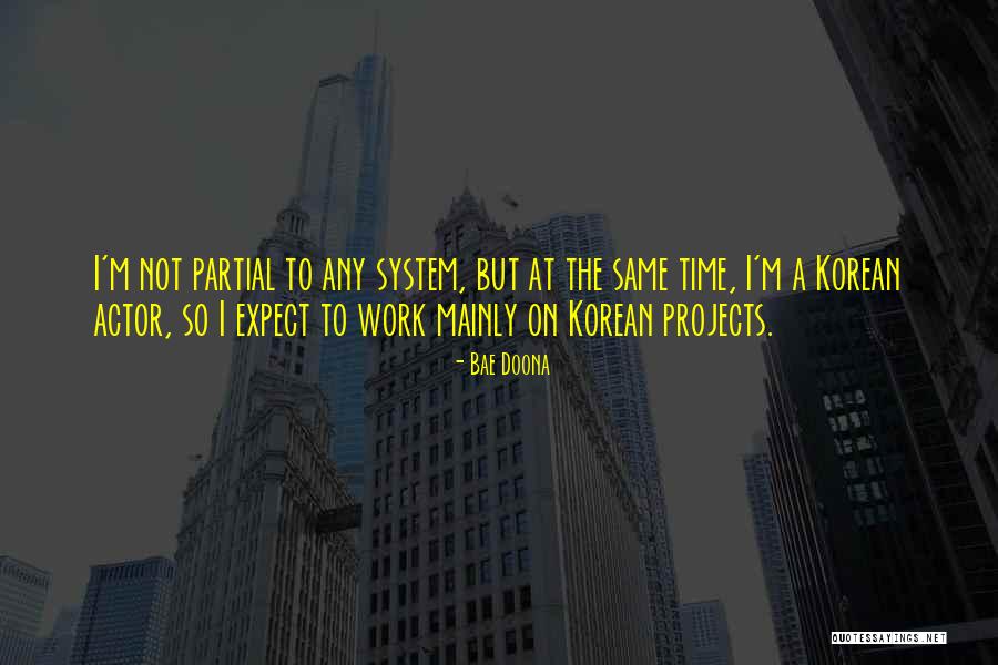 Projects At Work Quotes By Bae Doona Projects At Work Quotes By Bae Doona