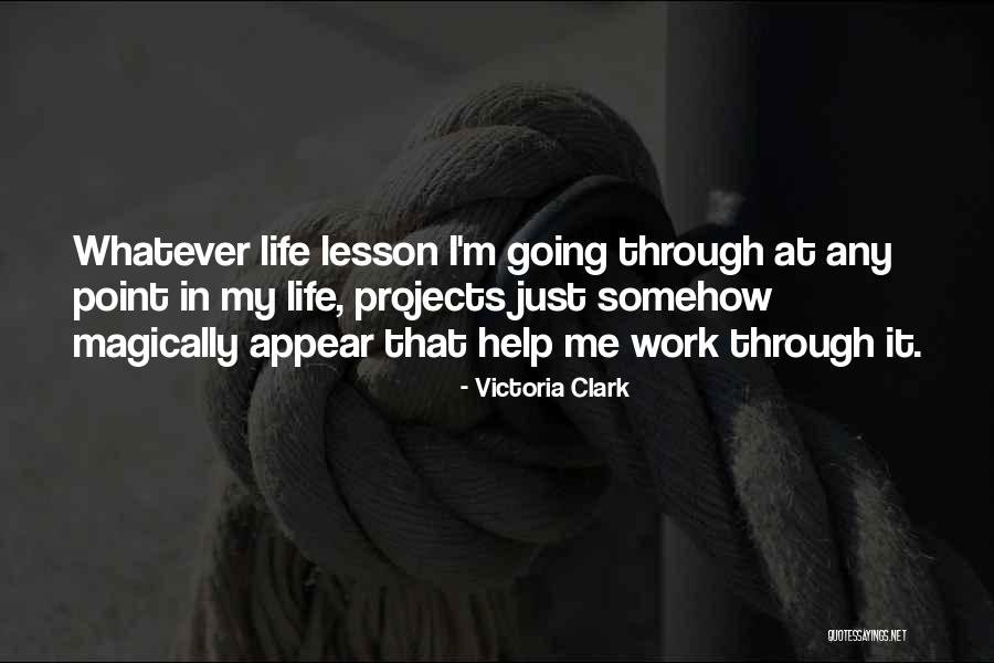 Projects At Work Quotes By Victoria Clark Projects At Work Quotes By Victoria Clark