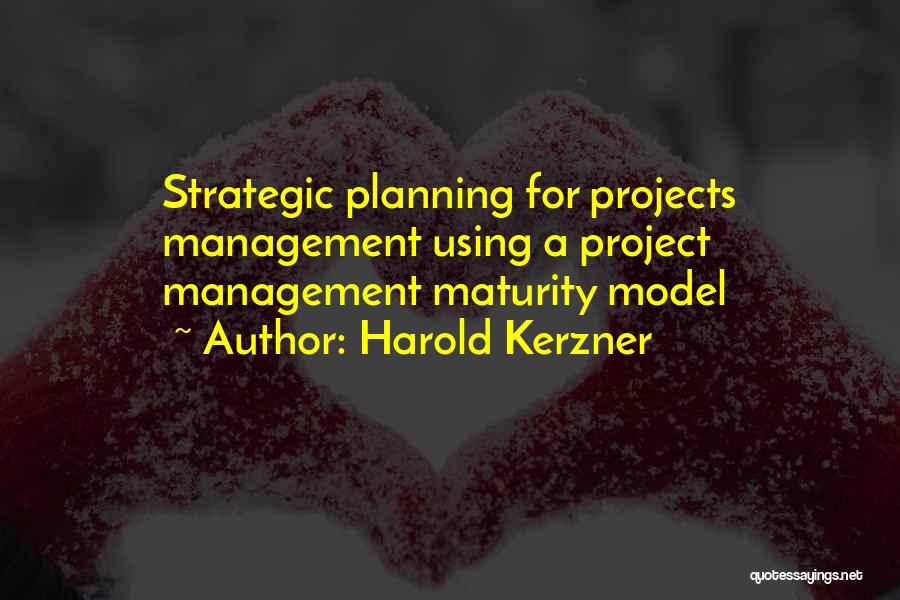 Projects Management Quotes By Harold Kerzner