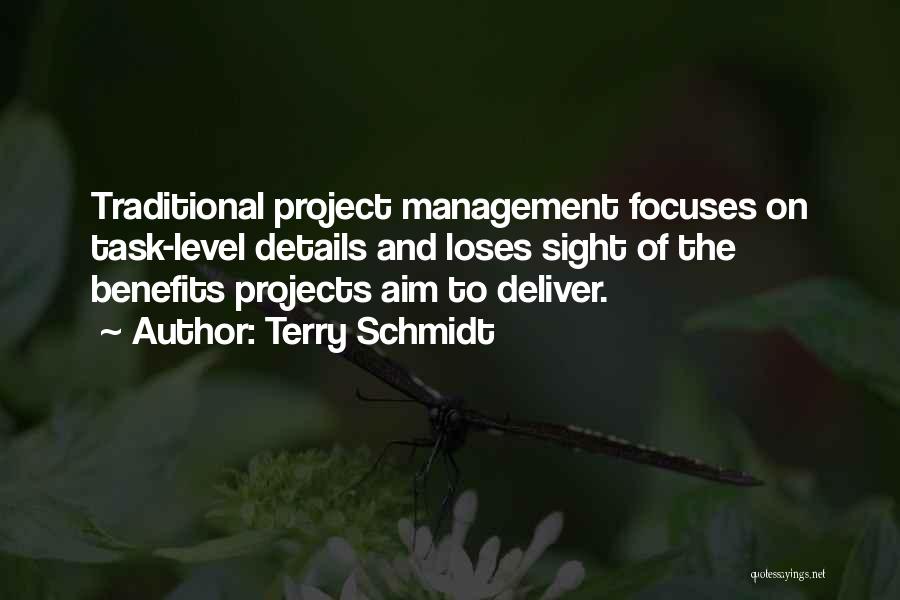 Projects Management Quotes By Terry Schmidt