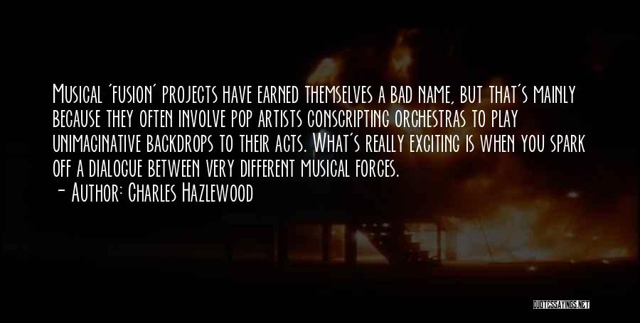 Projects Quotes By Charles Hazlewood