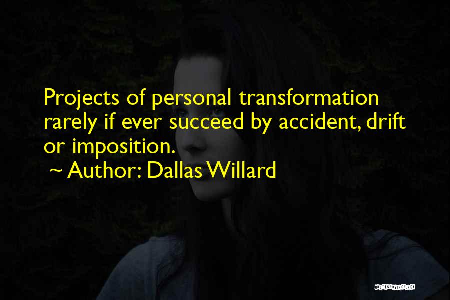 Projects Quotes By Dallas Willard