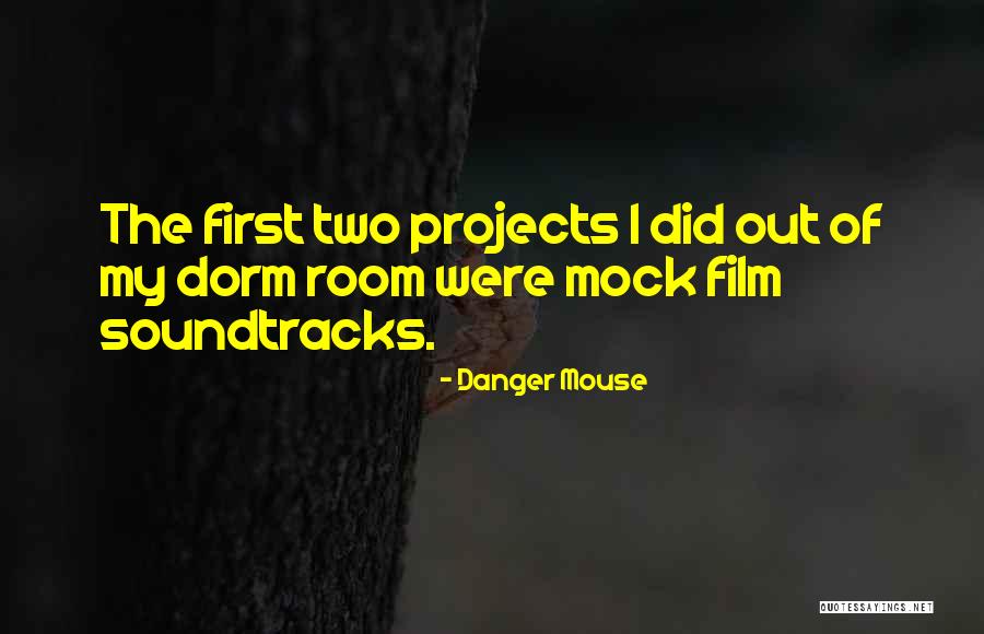 Projects Quotes By Danger Mouse