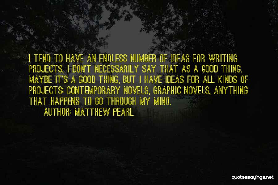 Projects Quotes By Matthew Pearl