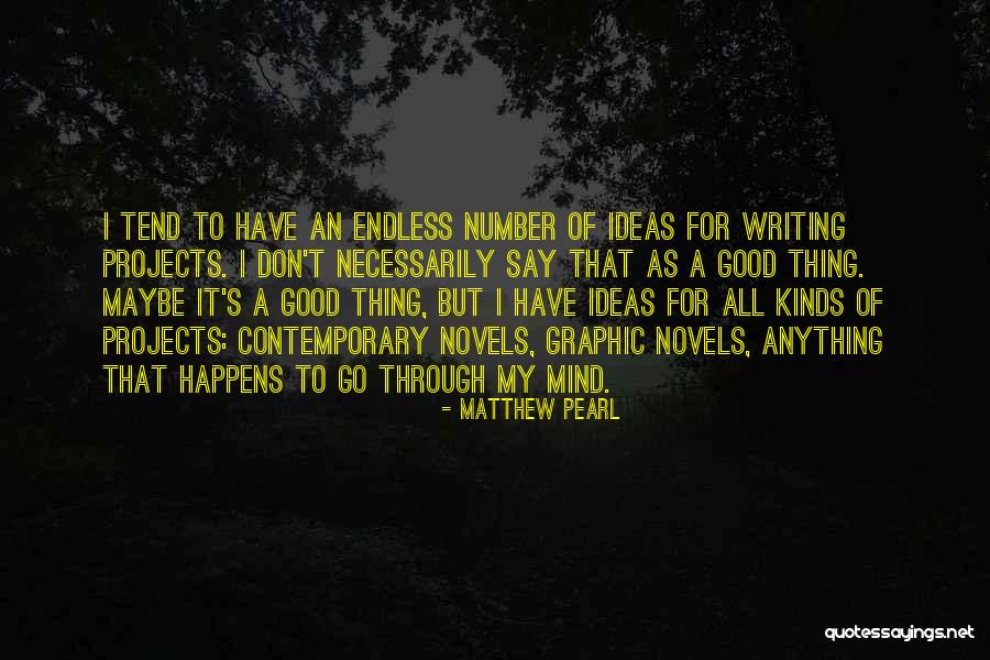 Projects Quotes By Matthew Pearl