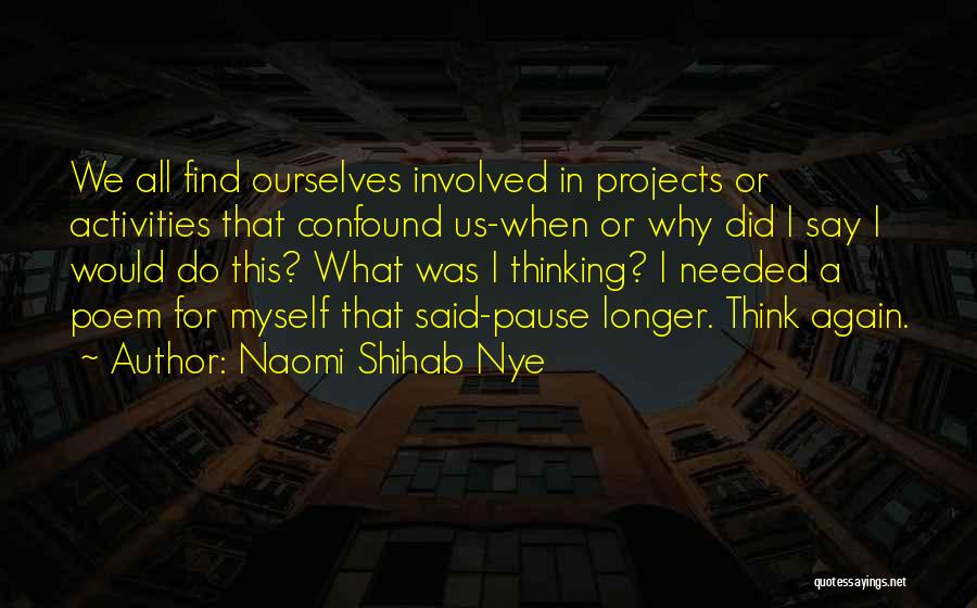 Projects Quotes By Naomi Shihab Nye