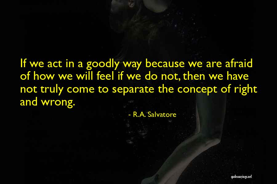 Projektumfeldanalyse Quotes By R.A. Salvatore Projektumfeldanalyse Quotes By R.A. Salvatore