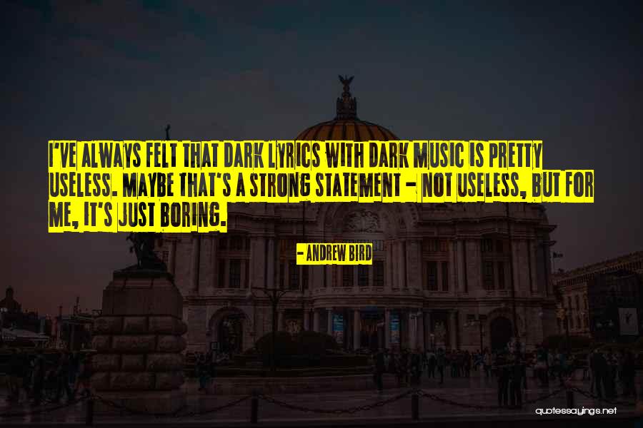 Projetos Sustentaveis Quotes By Andrew Bird Projetos Sustentaveis Quotes By Andrew Bird