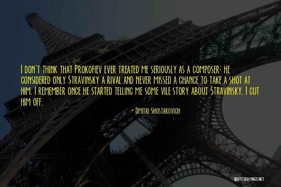 Prokofiev Quotes By Dmitri Shostakovich Prokofiev Quotes By Dmitri Shostakovich