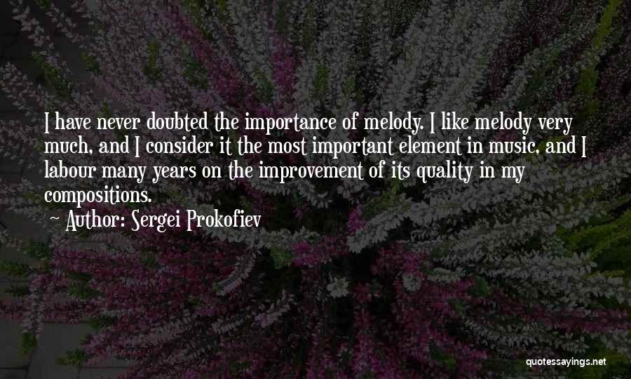 Prokofiev Quotes By Sergei Prokofiev