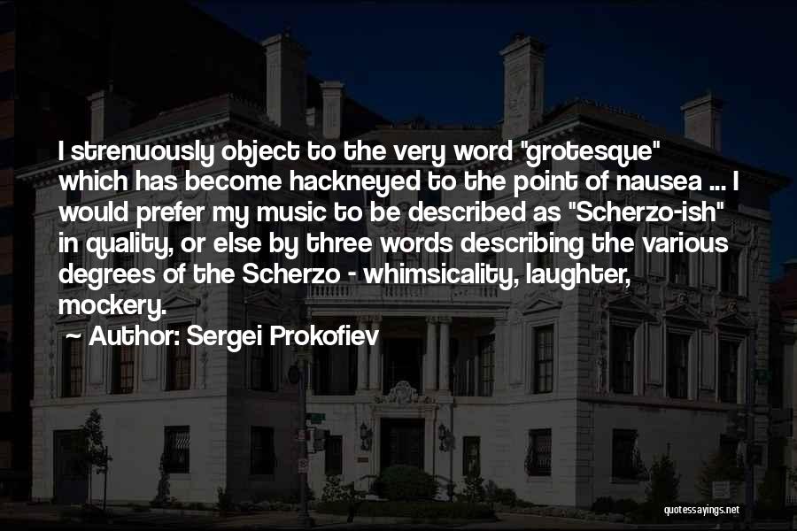 Prokofiev Quotes By Sergei Prokofiev
