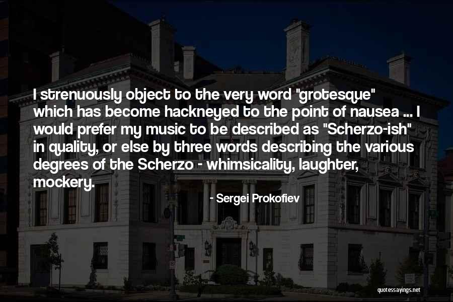 Prokofiev Quotes By Sergei Prokofiev