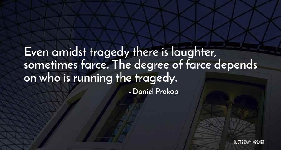 Prokop Quotes By Daniel Prokop Prokop Quotes By Daniel Prokop