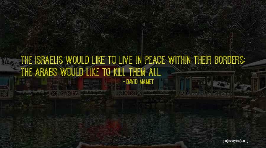 Prolems Quotes By David Mamet Prolems Quotes By David Mamet