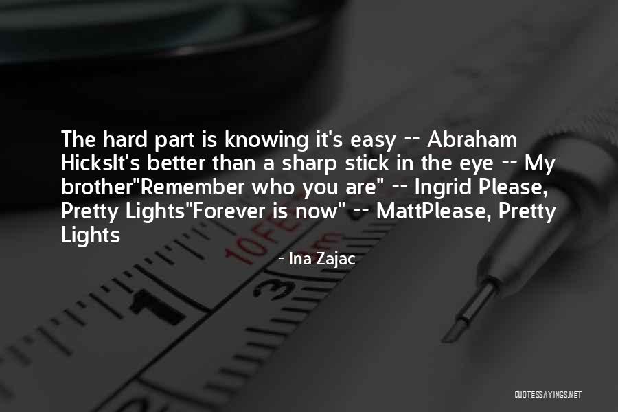 Prolene 2 0 Quotes By Ina Zajac Prolene 2 0 Quotes By Ina Zajac