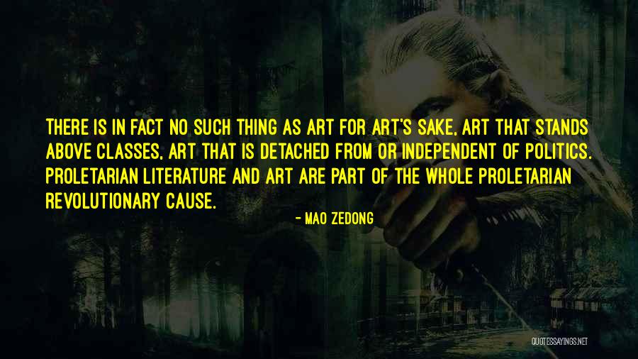 Proletarian Art Quotes By Mao Zedong Proletarian Art Quotes By Mao Zedong