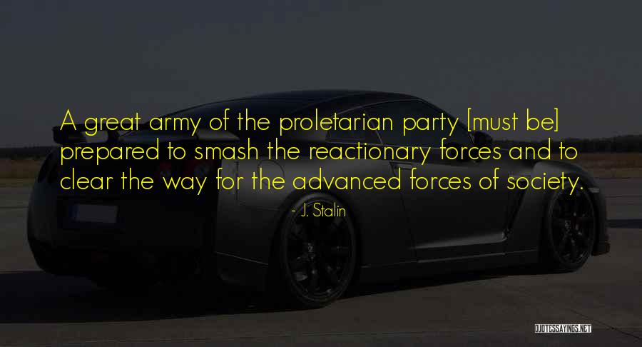 Proletarian Quotes By J. Stalin Proletarian Quotes By J. Stalin