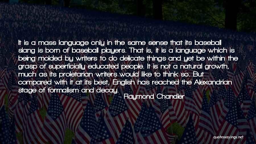 Proletarian Quotes By Raymond Chandler Proletarian Quotes By Raymond Chandler