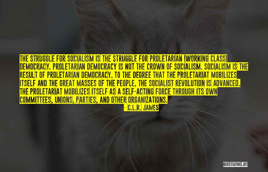 Proletariat Quotes By C.L.R. James